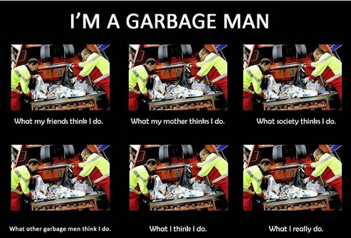 what-i-really-do-Garbage-Man
